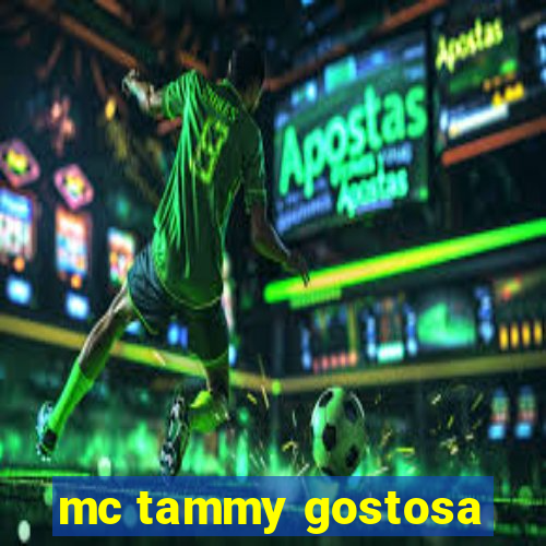 mc tammy gostosa